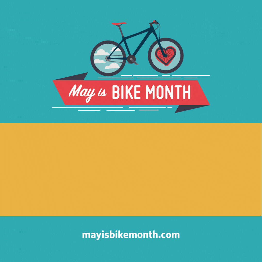May Is Bike Month is here!